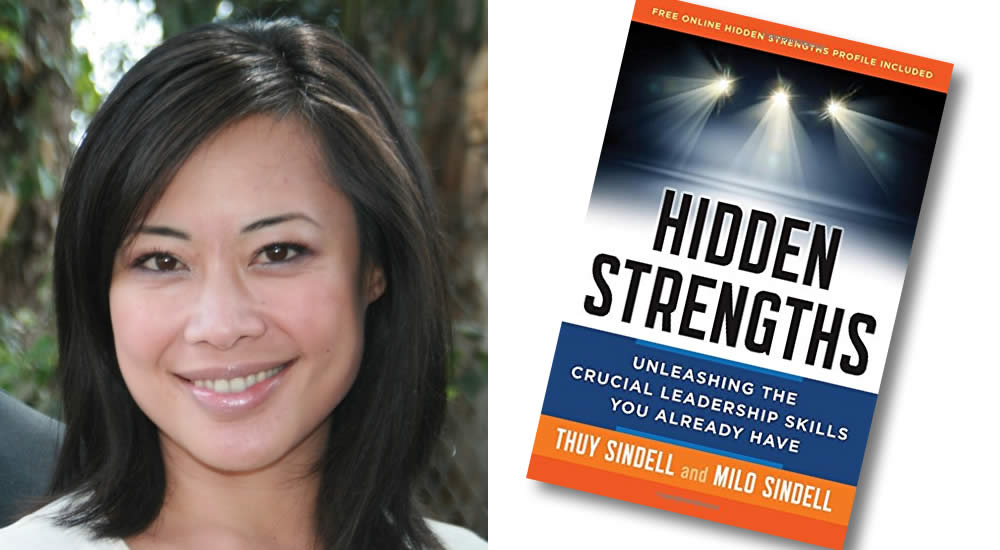 Ep #67: Forget Your Weaknesses, Find Your Hidden Strengths with Thuy Sindell
