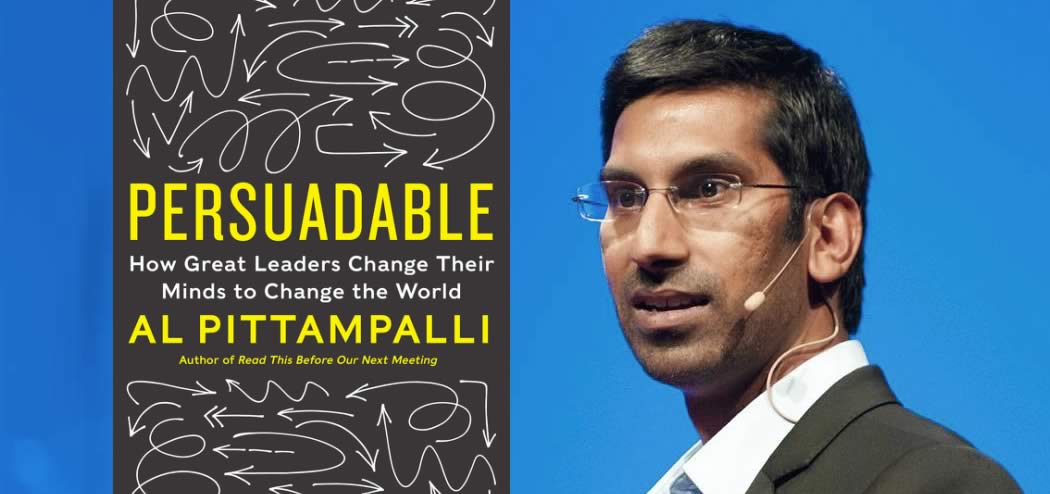 Ep #106: Why You Are Smarter When You Are Persuadable with Al Pittampalli