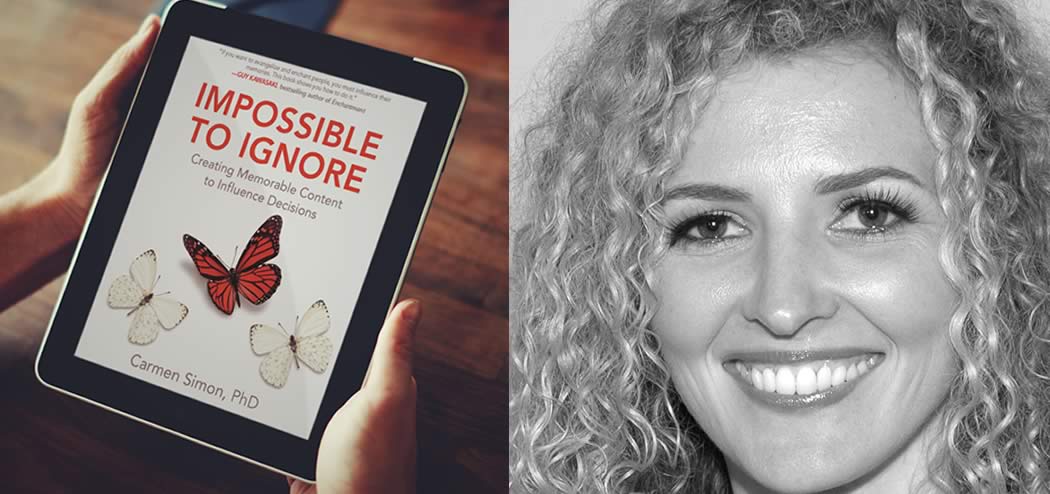 Ep. #113: How You Can Change Behavior with Memorable Content with Carmen Simon