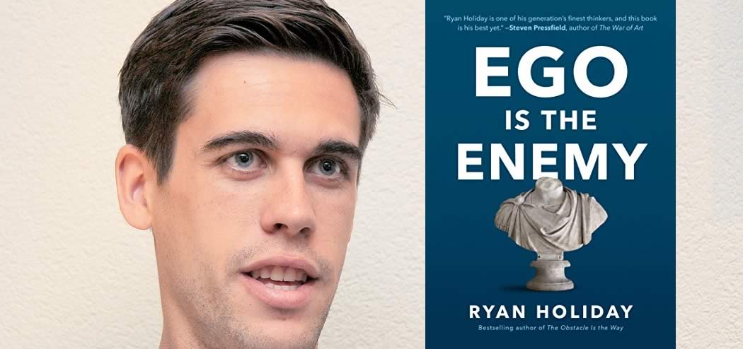 Ep #114: Ego, Marketing, and More with Ryan Holiday