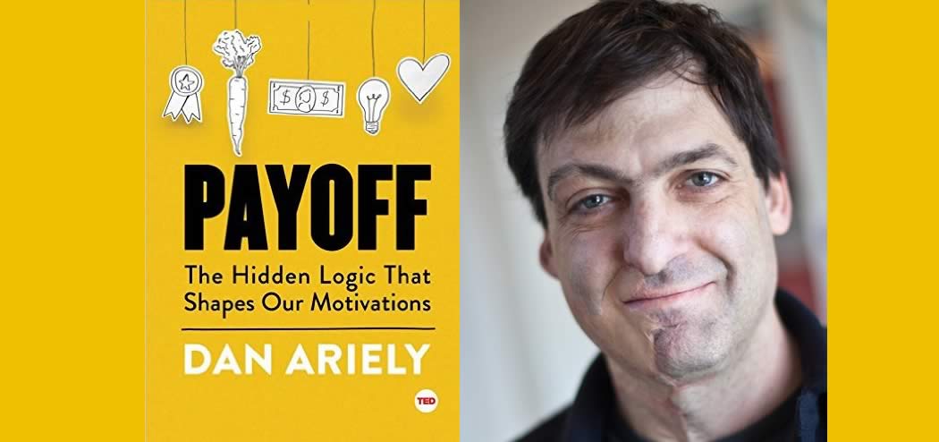 Dan Ariely Explains the Science of Motivation
