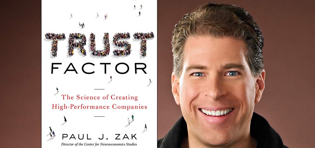 Trust Factor: The Key to High Performance with Paul Zak