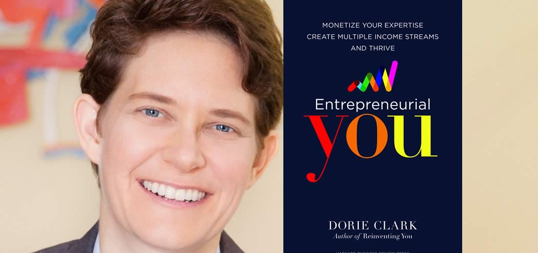 How to Monetize your Expertise with Dorie Clark