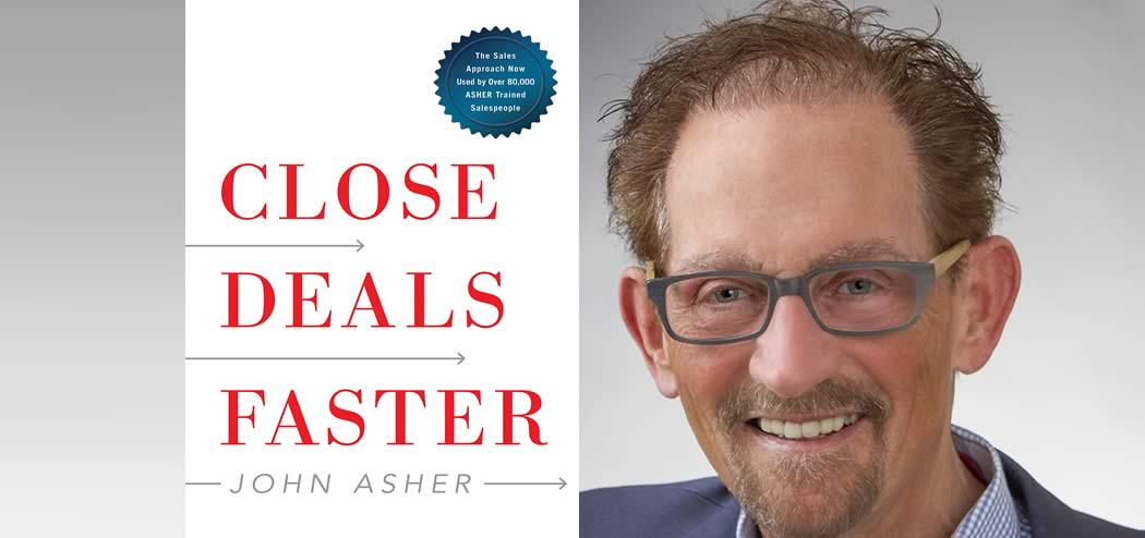 John Asher Close Sales Faster