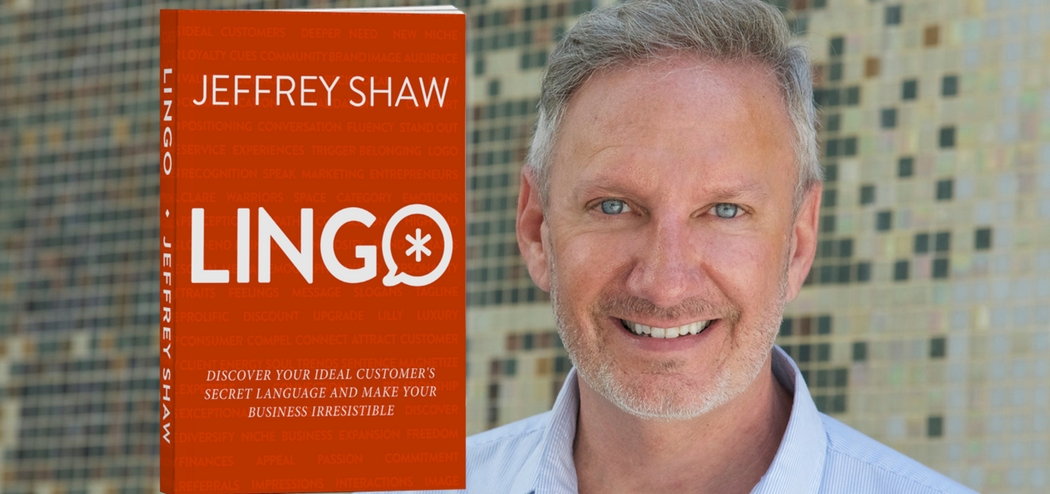 Find Your Customer’s Secret Language with Jeffrey Shaw