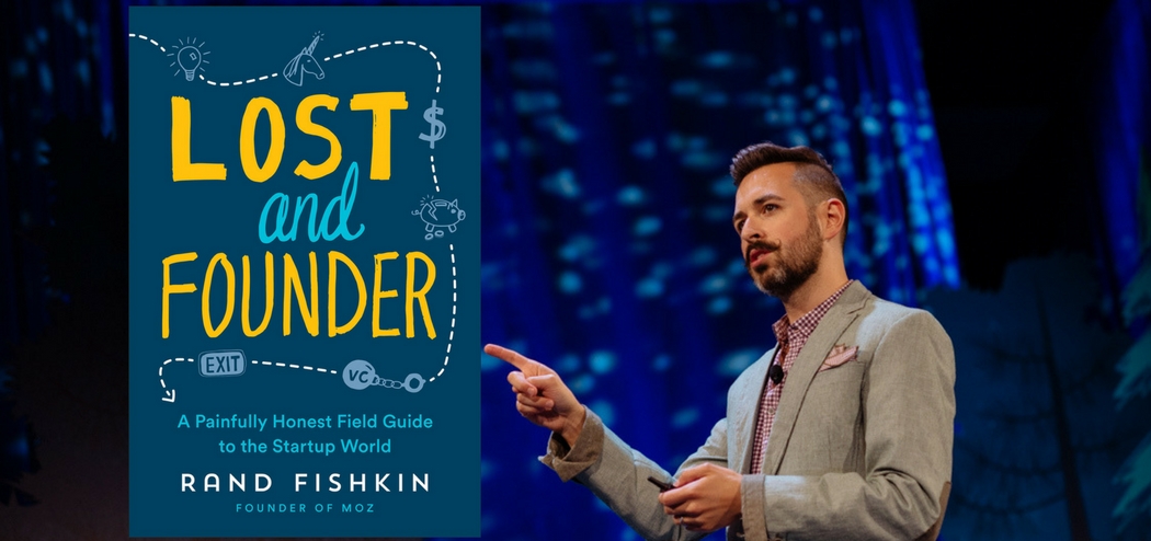 Lost and Founder with Rand Fishkin