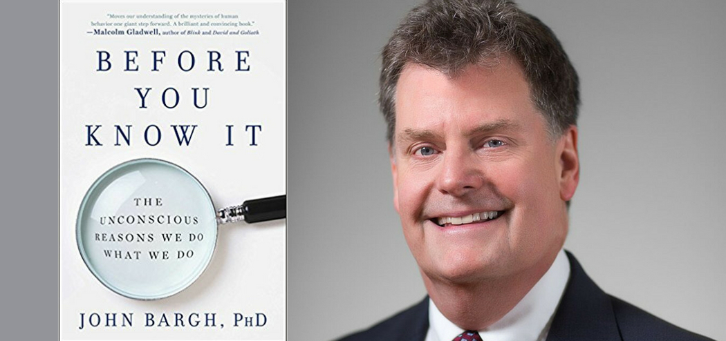 Priming the Unconscious Mind with John Bargh