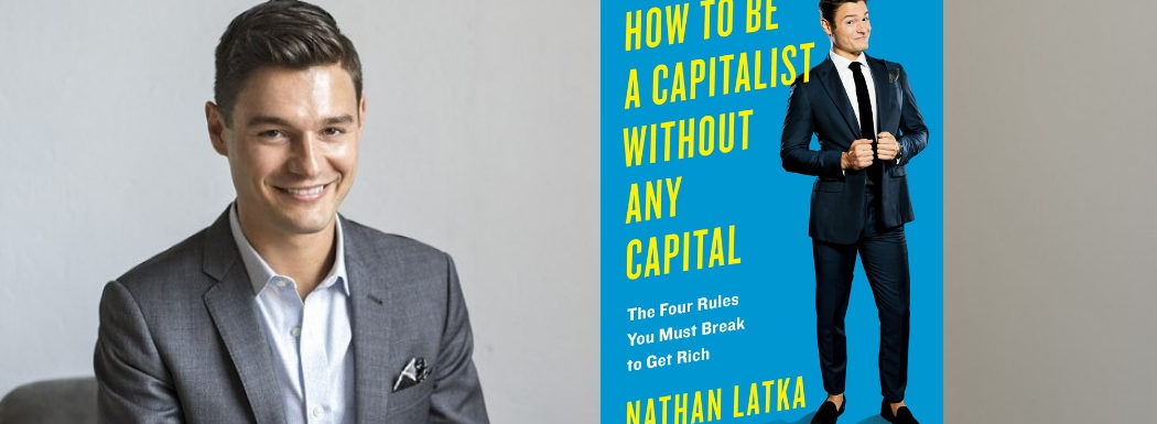 Break the Rules to Win as an Entrepreneur with Nathan Latka