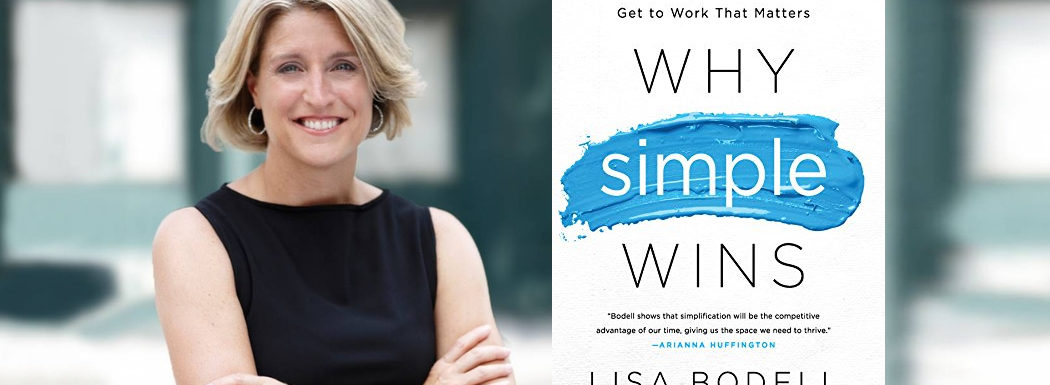 Why Simple Wins with Lisa Bodell