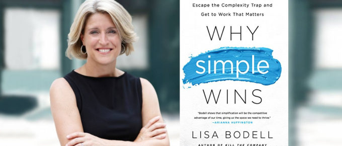 Why Simple Wins with Lisa Bodell