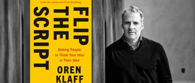 Flip the Script in Sales with Oren Klaff