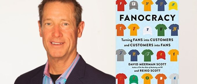 How to Turn Fans into Customers with David Meerman Scott