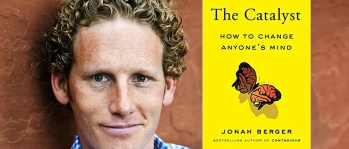 How to Change Anyone's Mind with Jonah Berger