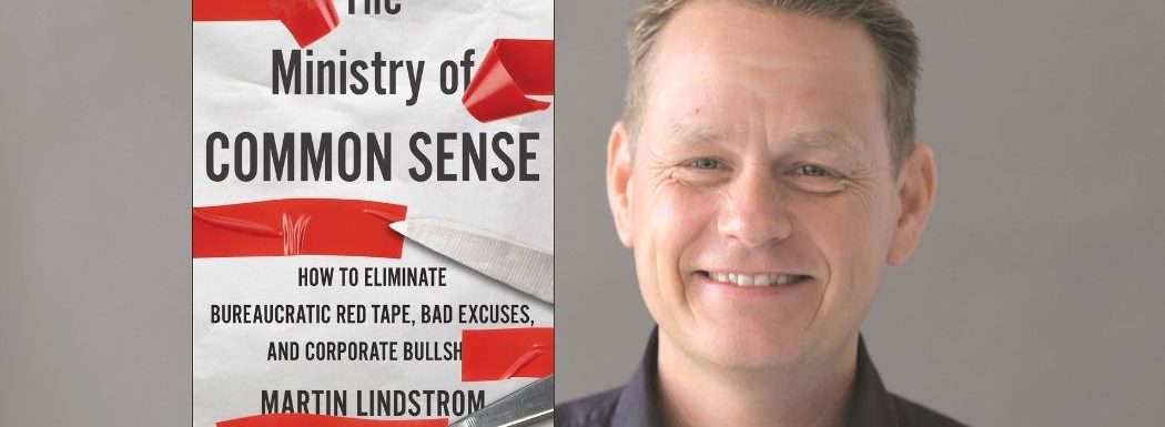 The Ministry of Common Sense with Martin Lindstrom