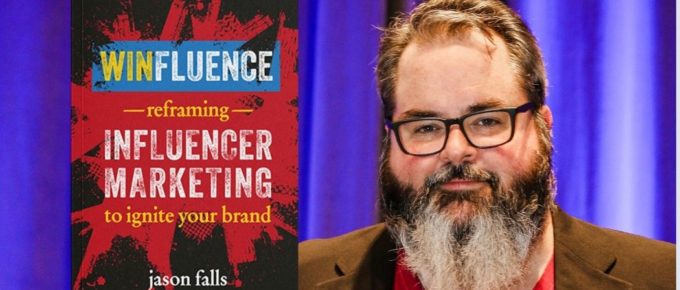 Winfluence and Influencer Marketing with Jason Falls