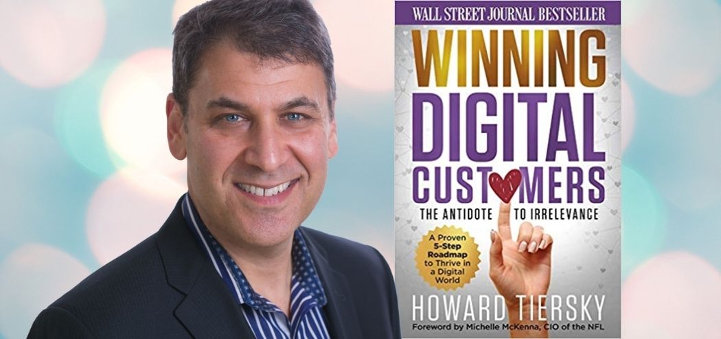 Winning Digital Customers with Howard Tiersky - Roger Dooley