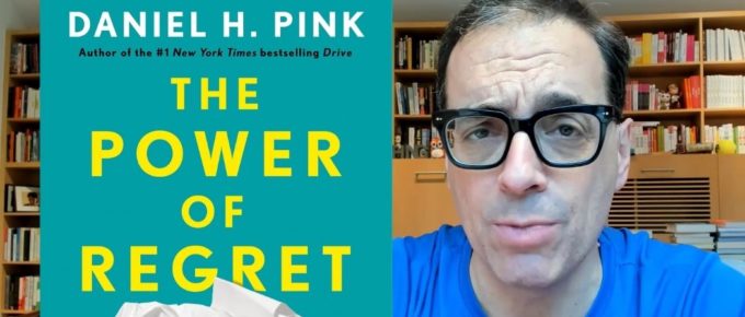 Dan Pink on the Power of Regret
