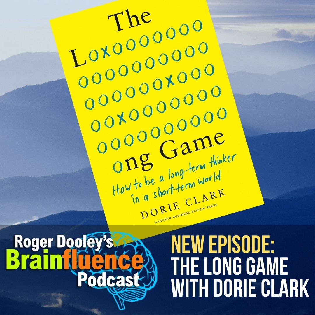 Dorie Clark discusses The Long Game on Brainfluence