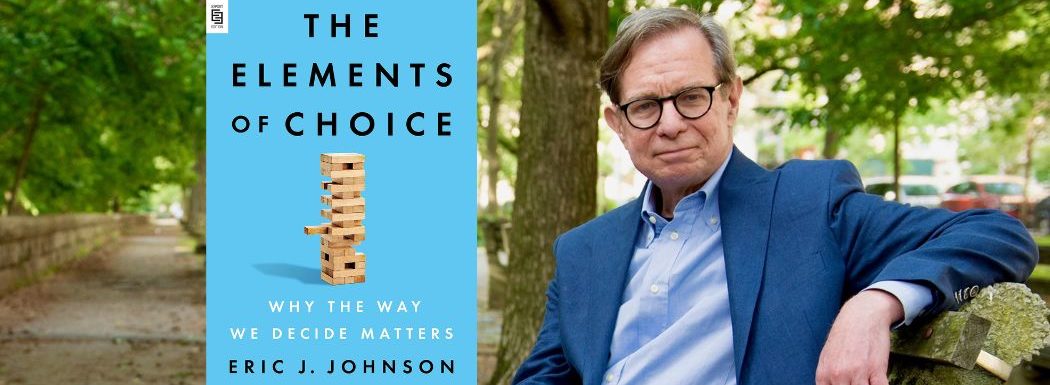 Choice Architecture with Eric Johnson