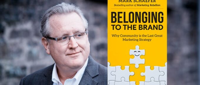 Belonging to the Brand with Mark Schaefer