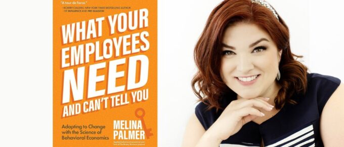 Melina Palmer What your employees need and can't tell you