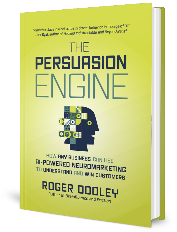 The Persuasion Engine by Roger Dooley